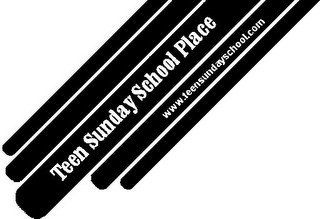 TEEN SUNDAY SCHOOL PLACE WWW.TEENSUNDAYSCHOOL.COM