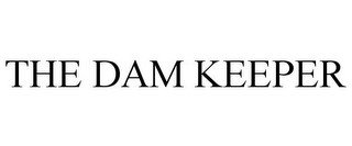 THE DAM KEEPER