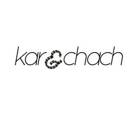 KAR & CHACH