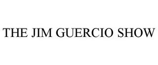 THE JIM GUERCIO SHOW