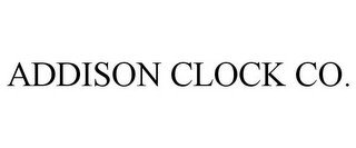 ADDISON CLOCK CO.