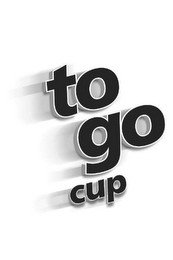 TO GO CUP