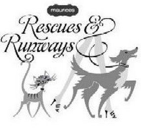 MAURICES RESCUES & RUNWAYS