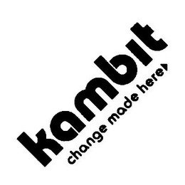 KAMBIT CHANGE MADE HERE