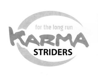 FOR THE LONG RUN KARMA STRIDERS