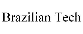 BRAZILIAN TECH