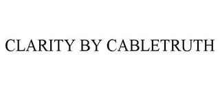 CLARITY BY CABLETRUTH recognize phone