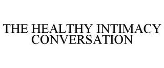 THE HEALTHY INTIMACY CONVERSATION recognize phone