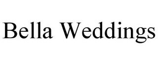 BELLA WEDDINGS