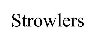 STROWLERS