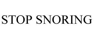 STOP SNORING