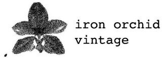 IRON ORCHID VINTAGE