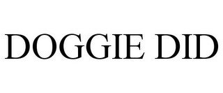 DOGGIE DID