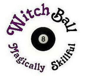 WITCH BALL MAGICALLY SKILLFUL 8
