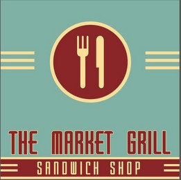 THE MARKET GRILL SANDWICH SHOP