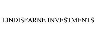 LINDISFARNE INVESTMENTS