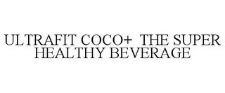 ULTRAFIT COCO+ THE SUPER HEALTHY BEVERAGE recognize phone