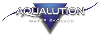 AQUALUTION WATER EVOLVED