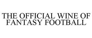 THE OFFICIAL WINE OF FANTASY FOOTBALL recognize phone