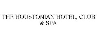 THE HOUSTONIAN HOTEL, CLUB & SPA recognize phone