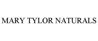 MARY TYLOR NATURALS