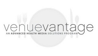 VENUEVANTAGE AN ADVANCED HEALTH MEDIA SOLUTIONS PROGRAM