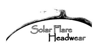 SOLAR FLARE HEADWEAR