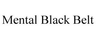 MENTAL BLACK BELT