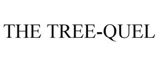 THE TREE-QUEL