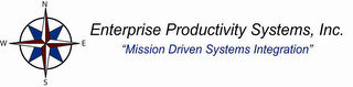 ENTERPRISE PRODUCTIVITY SYSTEMS, INC. "MISSION DRIVEN SYSTEMS INTEGRATION"