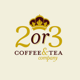 2 OR 3 COFFEE & TEA COMPANY