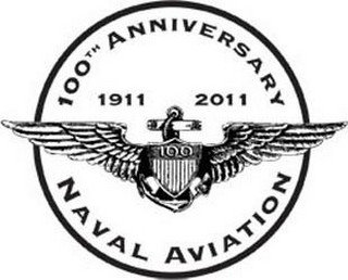 100TH ANNIVERSARY NAVAL AVIATION 1911 2011 100
