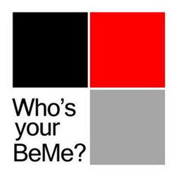 WHO'S YOUR BEME?