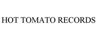 HOT TOMATO RECORDS recognize phone
