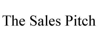 THE SALES PITCH