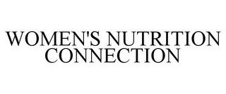 WOMEN'S NUTRITION CONNECTION