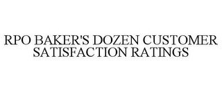 RPO BAKER'S DOZEN CUSTOMER SATISFACTION RATINGS