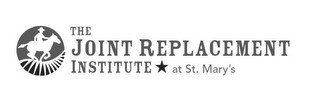 THE JOINT REPLACEMENT INSTITUTE AT ST. MARY'S