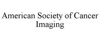 AMERICAN SOCIETY OF CANCER IMAGING recognize phone