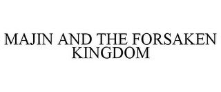 MAJIN AND THE FORSAKEN KINGDOM