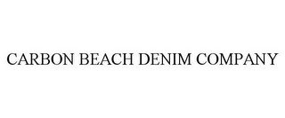 CARBON BEACH DENIM COMPANY recognize phone