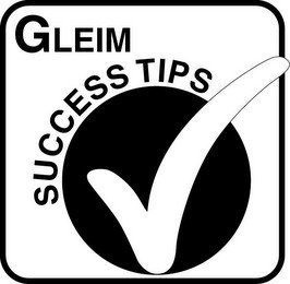 GLEIM SUCCESS TIPS