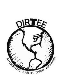 DIRTEE, AUTHENTIC EARTH DYED APPAREL