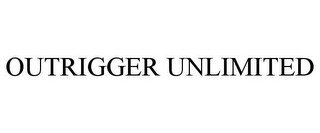 OUTRIGGER UNLIMITED
