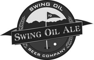 SWING OIL 19 SWING OIL ALE BEER COMPANY