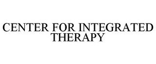 CENTER FOR INTEGRATED THERAPY