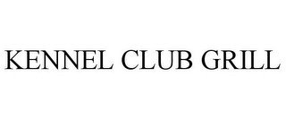 KENNEL CLUB GRILL