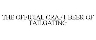 THE OFFICIAL CRAFT BEER OF TAILGATING