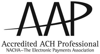 AAP ACCREDITED ACH PROFESSIONAL NACHA - THE ELECTRONIC PAYMENTS ASSOCIATION recognize phone