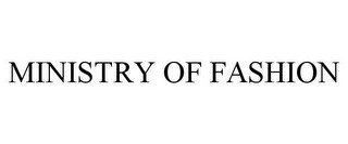 MINISTRY OF FASHION